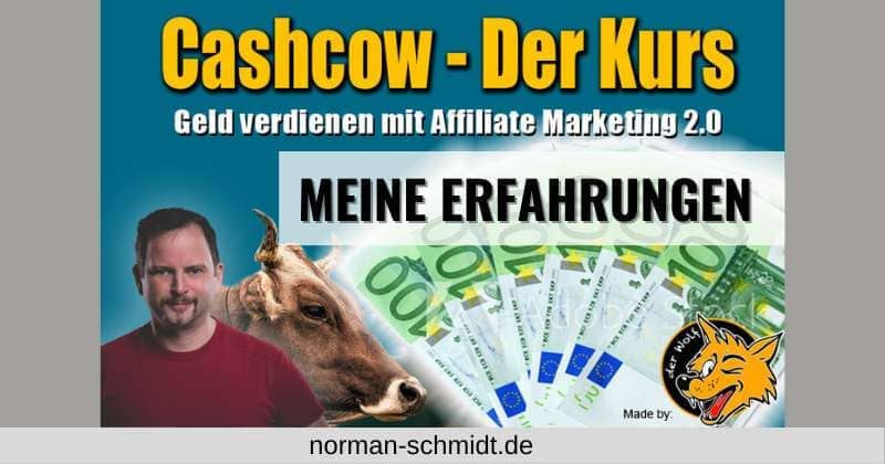 Meine Cashcow Erfahrungen - Die Cashcow von Wolfgang Mayr ist der Affiliate Marketing Einsteigerkurs