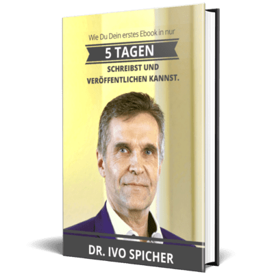 Dr. Ivo Spicher erklärt Dir in seinem eBook wie Du in 5 Tagen zu deinem eigenen eBook kommst